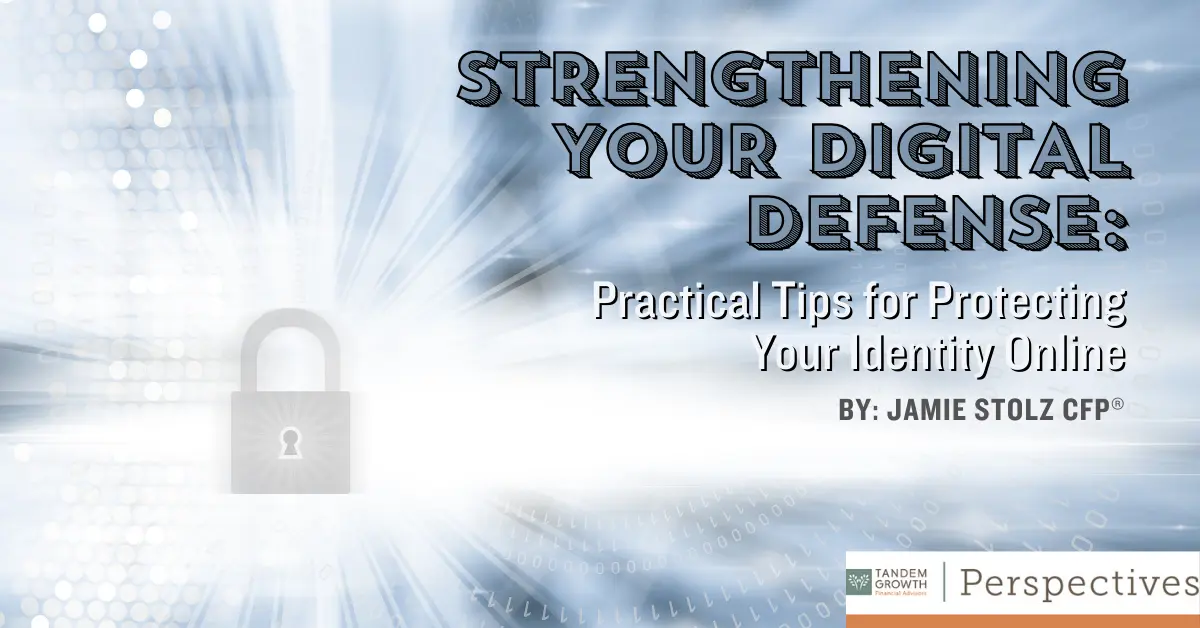 Strengthening Your Digital Defense: Practical Tips For Protecting Your Identity Online