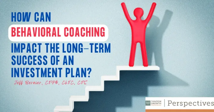 How Can Behavioral Coaching Impact the Long-Term Success of an Investment Plan