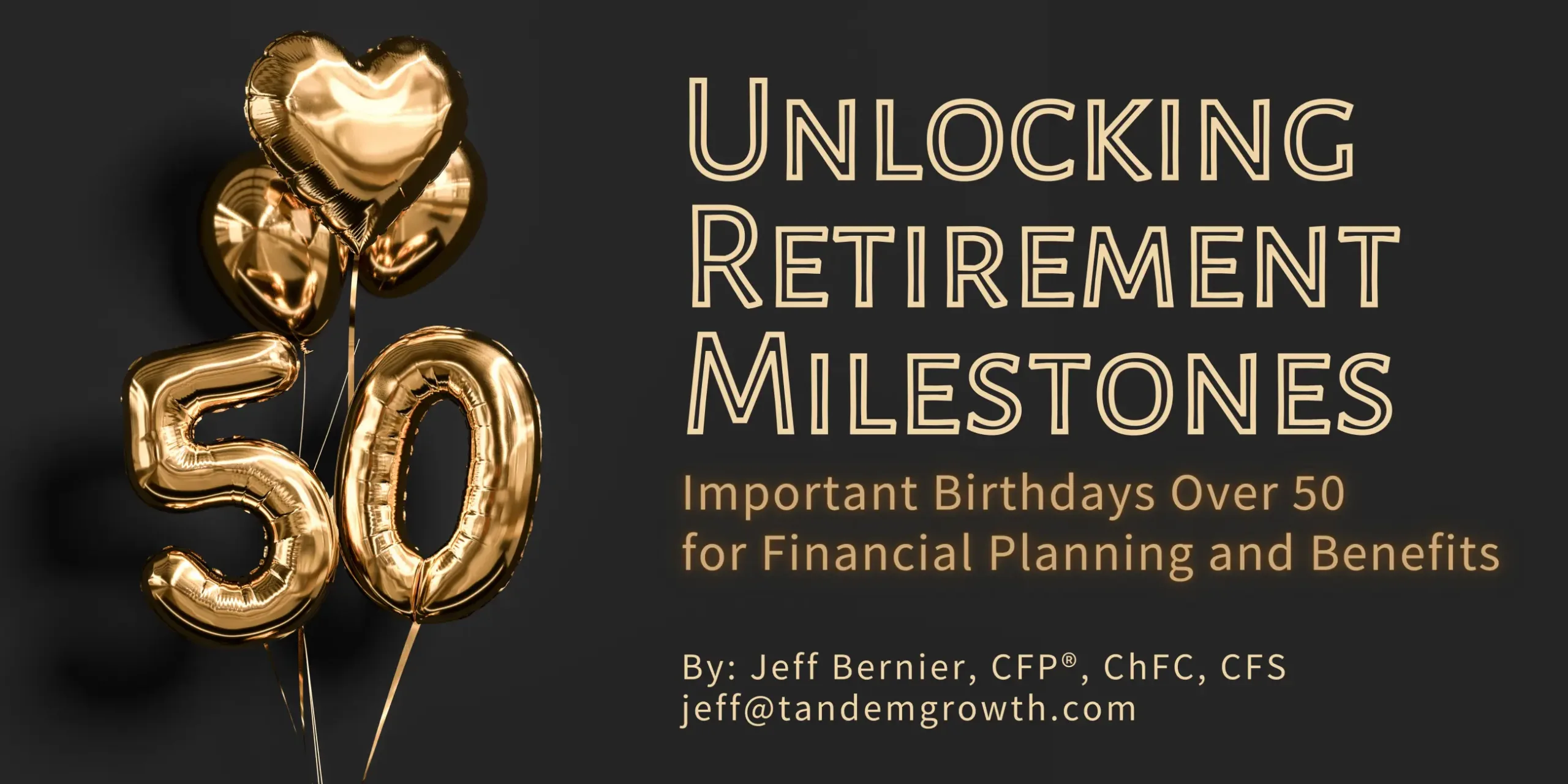 Unlocking Retirement Milestones