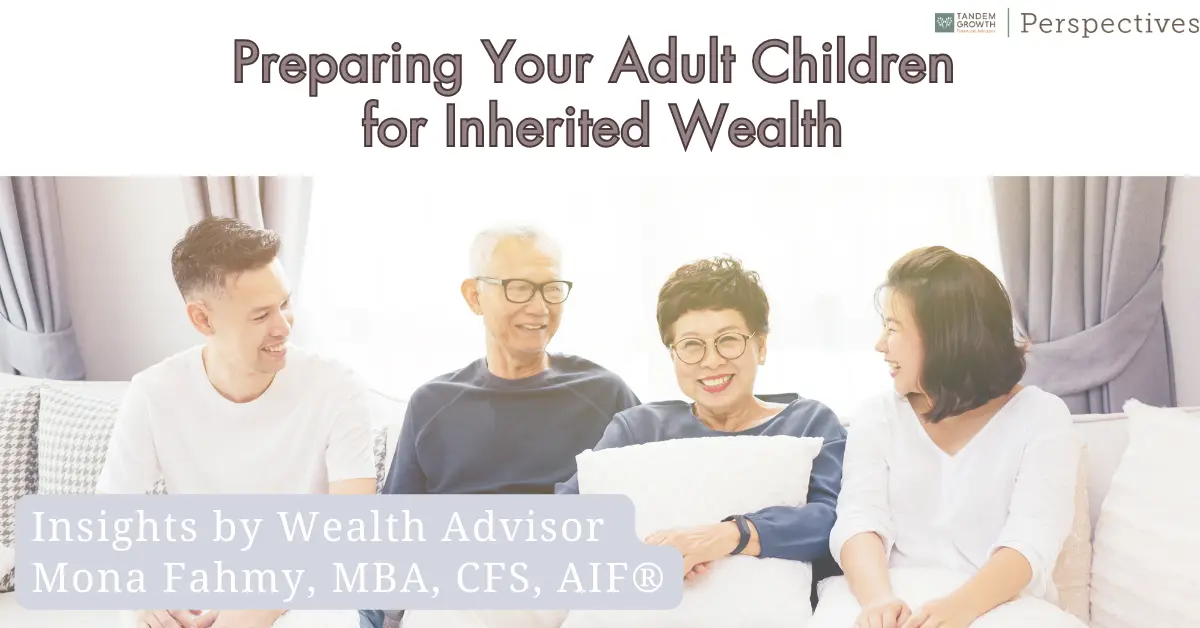 Preparing Your Adult Children for Inherited Wealth